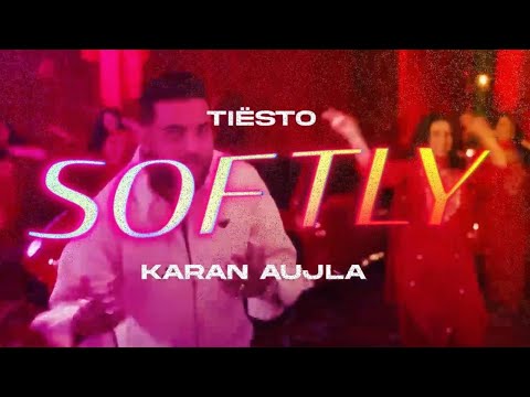 Karan Aujla - Softly (Tiësto Remix)